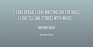 quote-Anthony-Davis-i-love-opera-i-love-writing-for-11629.png