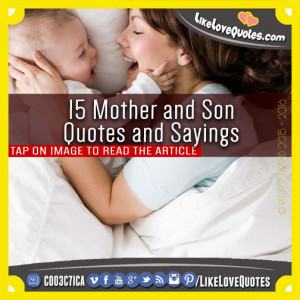 15 Mother and Son Quotes and Sayings