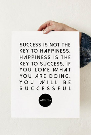 success-is-not-the-key-to-happiness-quotes-sayings-pictures.jpg