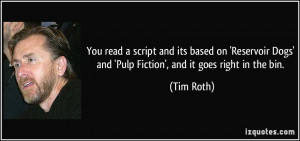 You read a script and its based on 'Reservoir Dogs' and 'Pulp Fiction ...