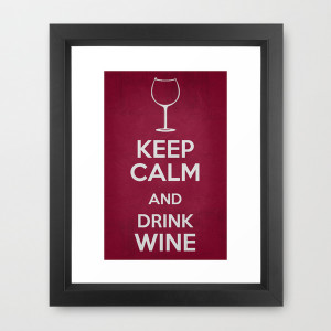 Keep Calm Drink Wine Poster