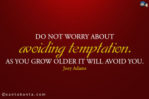 Avoiding Temptation Quotes