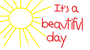 its-a-beautiful-day1.png
