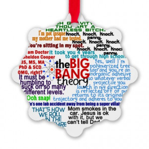 ... Bang Gifts > Big Bang Seasonal > Big Bang Quotes Snowflake Ornament