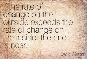Implement change too slowly and you run the risk of implementing ...