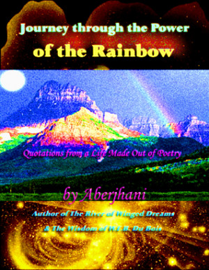 Journey through the Power of the Rainbow: Quotations from a Life Made ...