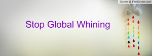 stop_global_whining-44814.jpg?i