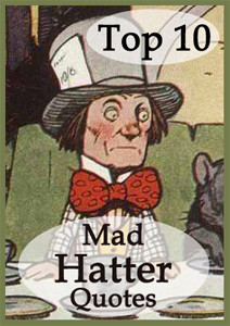Top 10 Mad Hatter Quotes