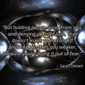 but-holding-people-away-from-you-and-denying-yourself-love-that-doesnt ...