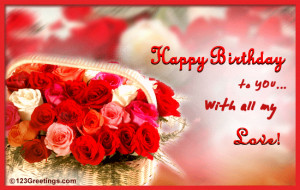 birthday ecard with beautiful roses to express your love and wishes ...