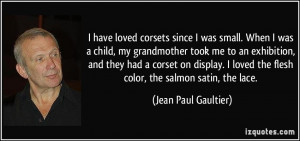 have loved corsets since I was small. When I was a child, my ...