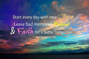 Hope and faith for better days : )
