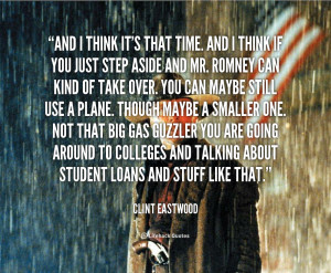 quote-Clint-Eastwood-and-i-think-its-that-time-and-2-242938_1.png