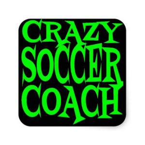 Crazy Soccer Coach in Green Sticker