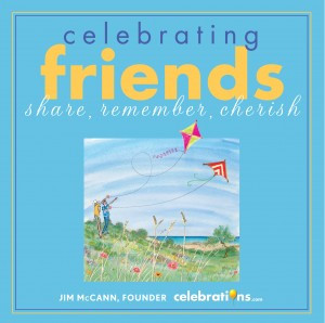 Celebrating Friends by Jim McCann