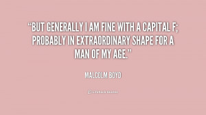 quote-Malcolm-Boyd-but-generally-i-am-fine-with-a-240990.png