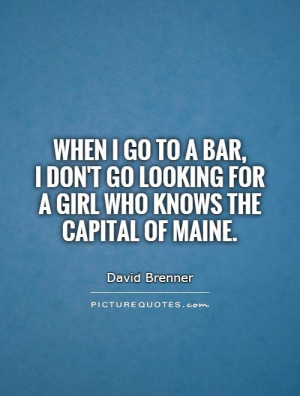 Girl Quotes Dating Quotes Smart Girl Quotes David Brenner Quotes