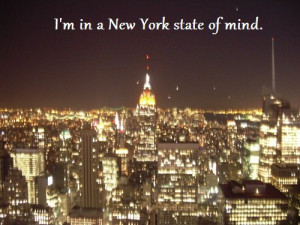 State…I’m in a New York Sate of mind- Teen Quotes