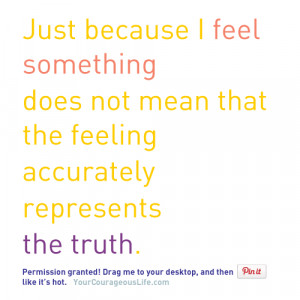 truth is subjective not objective truth for me is different than truth ...