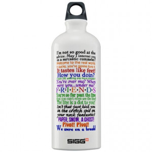 ... > Friend Water Bottles > Friends TV Quotes Sigg Water Bottle 1.0L