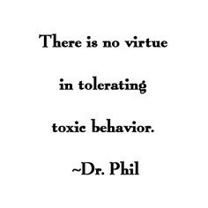 ... dr phil more personalized no tolerance quotes dr phil quotes toxic
