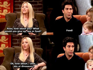 dinosaur, food, friends, funny, phoebe, quote, ross, sex, subtitle ...