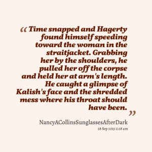 Quotes Picture: time snapped and hagerty found himself speeding toward ...