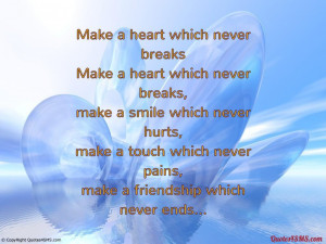 Make a friendship which never ends...