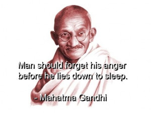 Mahatma gandhi, quotes, sayings, anger, sleep, wisdom