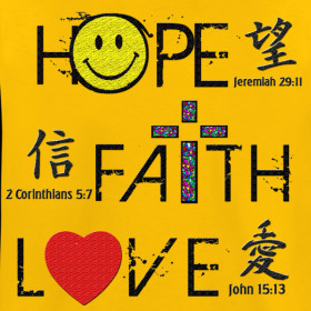 Design ~ (Kid's) Hope, Faith, Love Bible Verses/Chinese Calligraphy
