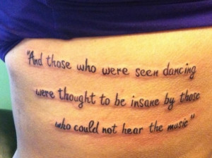 My Newest Ink! LOVE THIS QUOTE!
