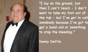 Danny devito famous quotes 3