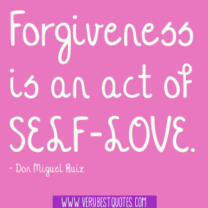 Forgiveness is an act of self-love quotes