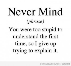 Never Mind! - nevermind606 Photo