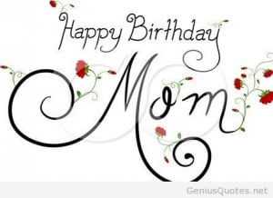 Happy Birthday Mom Quotes for Facebook