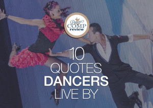 ... 10 quotes dancers live by, that will motivate and make you feel