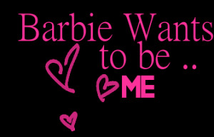 Barbie Doll Quotes And Sayings. QuotesGram