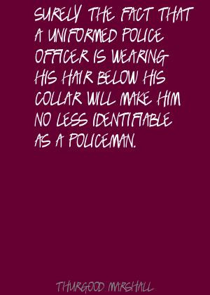 Police Officer Quotes And Sayings Police officers quote #2