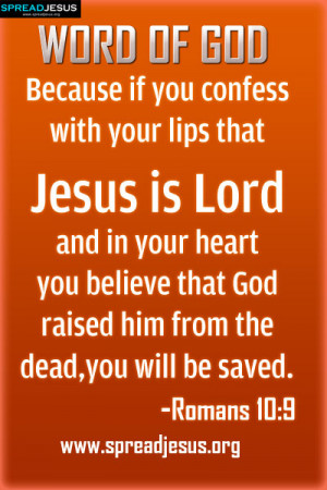 God Verses of the day Because if you confess with your lips that Jesus ...