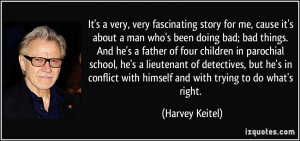 Bad Father Quotes More harvey keitel quotes