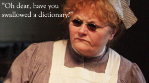 Mrs Patmore quote Downton Abbey