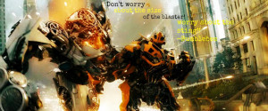 Bumblebee's Epic Awesome Quote Describing Him. by Angelgirl10