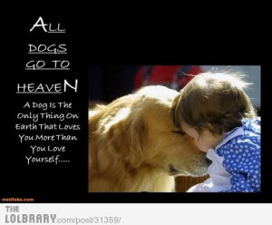 All dogs go to heaven -(Hg)