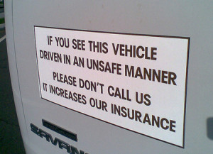 funny truck sign - If you see this vehicle driven in an unsafe manner ...