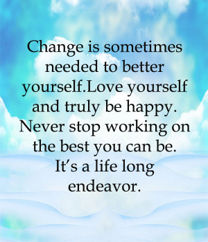 Quotes About Yourself Changing Change Quotes Love Yourself