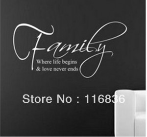 Shipping:Wholsale 2013 New quotes sayings Family where life begins ...