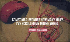 sometimes i wonder quotes funny