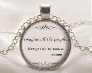 John Lennon Quote Pendant - Imagine Song Necklace - Song Lyric Quote ...