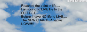 ... have no life to live....the new chapter begins now!!!!! , Pictures