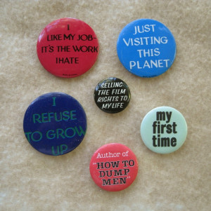 Funny Sayings Buttons Pins. Funny Animals With Funny Sayings funny ...